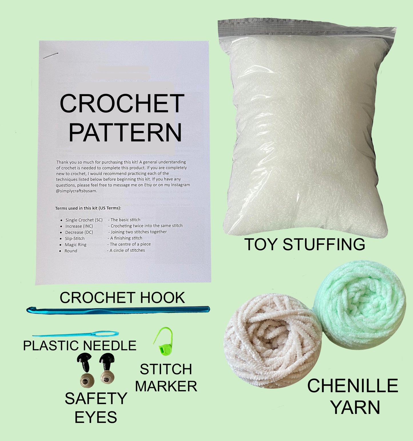 Products in this crochet kit; green and brown chenille yarn, crochet hook, safety eyes with backs, easy to follow Amigurumi crochet pattern, stitch marker, plastic needle, toy stuffing