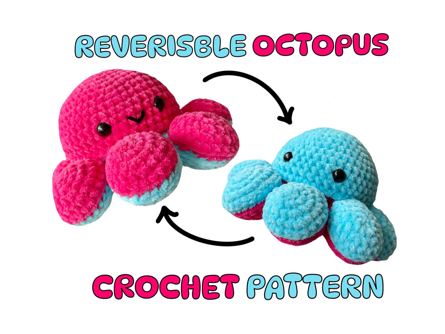 Reversible Octopus Crochet Pattern - Downloadable PDF